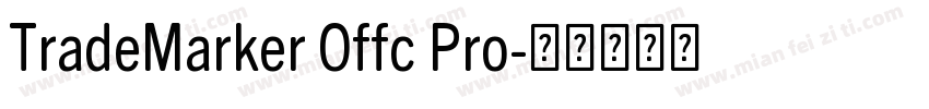 TradeMarker Offc Pro字体转换